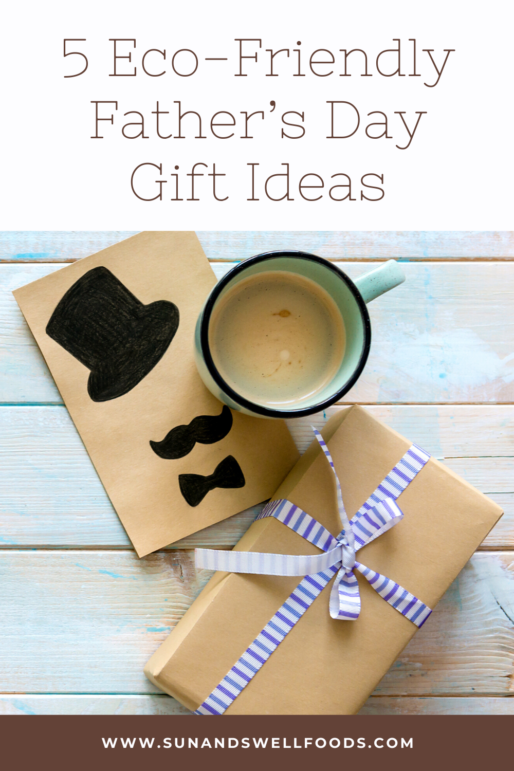 Eco-Friendly Father's Day Gifts