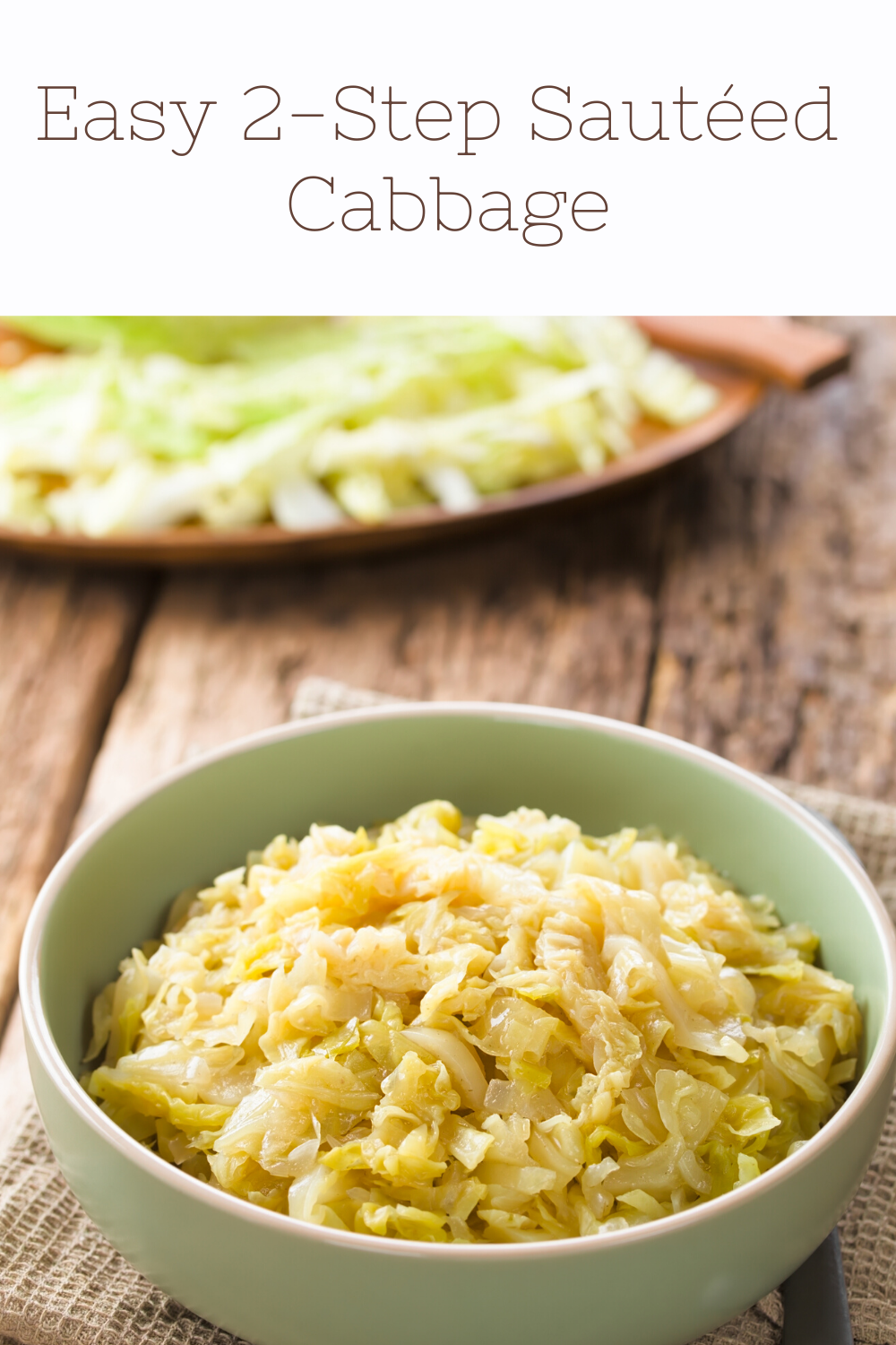 Easy 2-Step Sauteed Cabbage